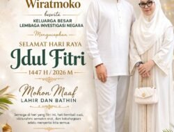 Keluarga Besar Lembaga Investigasi Negara Ucapkan Selamat Hari Raya Idul Fitri 1447 H