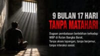 9 Bulan Tanpa Matahari, Dugaan Pelanggaran Hak WBP di Bangka Barat