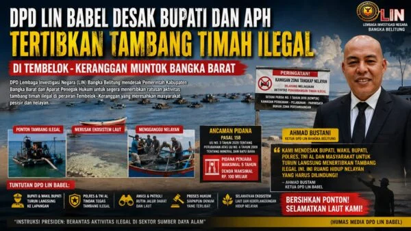 DPD LIN Babel Desak Bupati dan APH Tindak Tegas Tambang Timah Ilegal di Tembelok–Keranggan