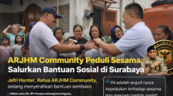 ARJHM COMMUNITY PEDULI SESAMA, SALURKAN BANTUAN SOSIAL DAN AJAK KOLABORASI KEMANUSIAAN