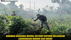 Babinsa Bersama Warga Gotong Royong Wujudkan Lingkungan Bersih dan Sehat