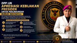 DPP Lembaga Investigasi Negara Apresiasi Kebijakan Presiden untuk Perlindungan Buruh Indonesia