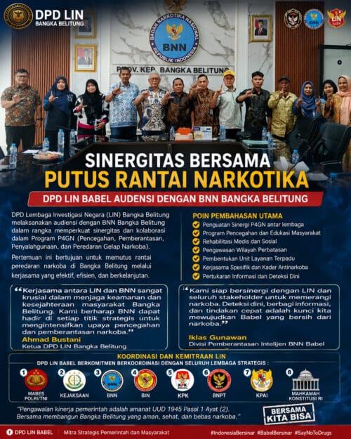 SINERGITAS BERSAMA PUTUS RANTAI NARKOTIKA DPD LIN BABEL AUDENSI BNN BANGKA BELITUNG