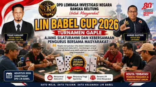 LIN Babel Cup 2026: Turnamen Gaple Jadi Ajang Silaturahmi dan Kebersamaan Pengurus Bersama Masyarakat