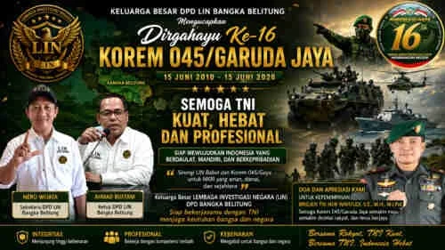 DPD LIN Bangka Belitung Ucapkan Dirgahayu ke-16 Korem 045/Garuda Jaya, Tegaskan Dukungan untuk TNI yang Kuat dan Profesional