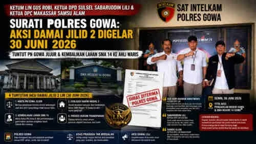 Ketum LIN Gus Robi, Ketua DPD Sulsel Sabaruddin Lili, dan Ketua DPC Makassar Samsu Alam Surati Polres Gowa: Aksi Damai Jilid II Digelar 30 Juni 2026