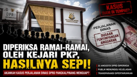 Diperiksa 22 Anggota DPRD, Tapi Kasus Jalan di Tempat? Publik Tagih Kejelasan Kejari Pangkalpinang soal Dugaan Perjalanan Dinas