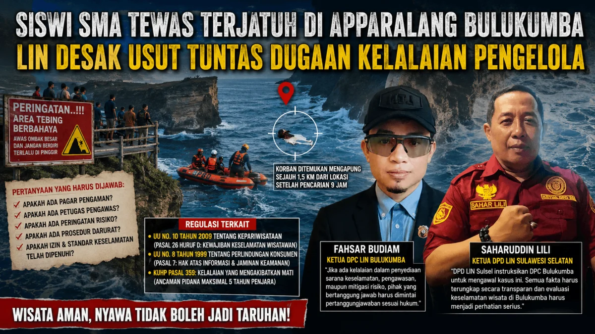 Siswi SMA Tewas di Apparalang Bulukumba, LIN Desak Aparat Usut Dugaan Kelalaian Pengelola Wisata