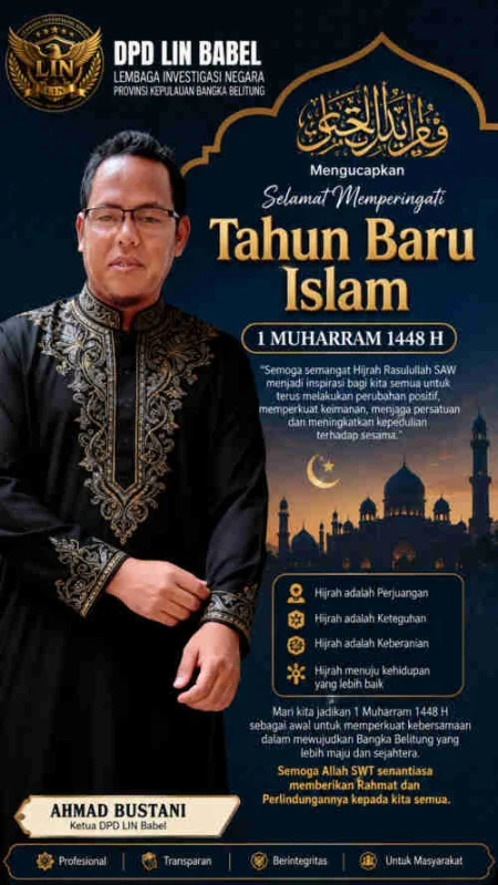 Momentum 1 Muharram 1448 H, DPD LIN Babel Ajak Umat Islam Jadikan Hijrah sebagai Semangat Perubahan dan Pengabdian