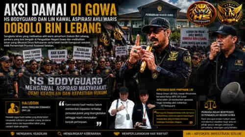 Aksi Damai di Gowa, HS Bodyguard dan LIN Kawal Aspirasi Ahli Waris Dobolo Bin Lebang