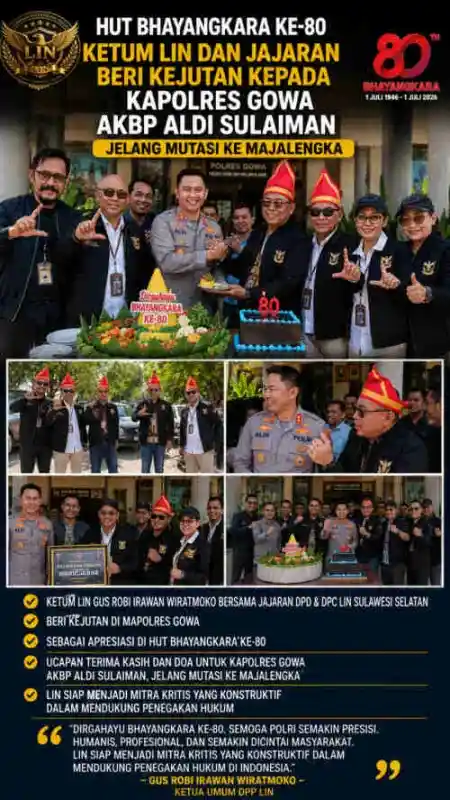HUT Bhayangkara ke-80: Ketum LIN dan Jajaran Beri Kejutan Ucapan kepada Kapolres Gowa AKBP Aldi Sulaiman Jelang Pindah Tugas ke Polres Majalengka