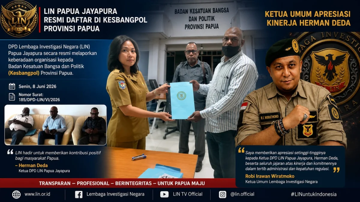 LIN PAPUA JAYAPURA RESMI DAFTAR DI KESBANGPOL PROVINSI PAPUA, KETUA UMUM APRESIASI KINERJA HERMAN DEDA