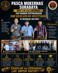 PASCA MUKERNAS SURABAYA, KETUA DPC LIN BULUKUMBA SIAP ROMBAK KEPENGURUSAN DAN GENCARKAN INVESTIGASI DI BERBAGAI INSTANSI