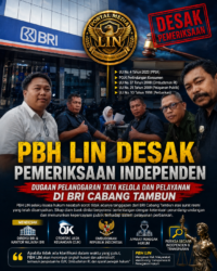 PBH LIN Soroti Dugaan Buruknya Tata Kelola Pengaduan Nasabah, Desak Pemeriksaan Menyeluruh di BRI Cabang Tambun