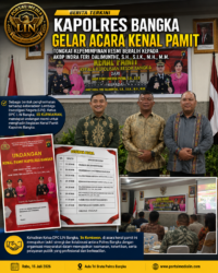 Kapolres Bangka Gelar Acara Kenal Pamit, Ketua DPC LIN Bangka Terima Undangan Resmi sebagai Bentuk Penghormatan terhadap Peran Organisasi