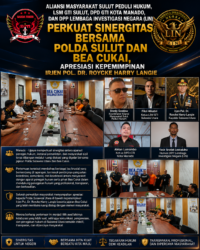 Aliansi Masyarakat Sulut Peduli Hukum Bersama GTI dan LIN Perkuat Sinergitas dengan Polda Sulut dan Bea Cukai