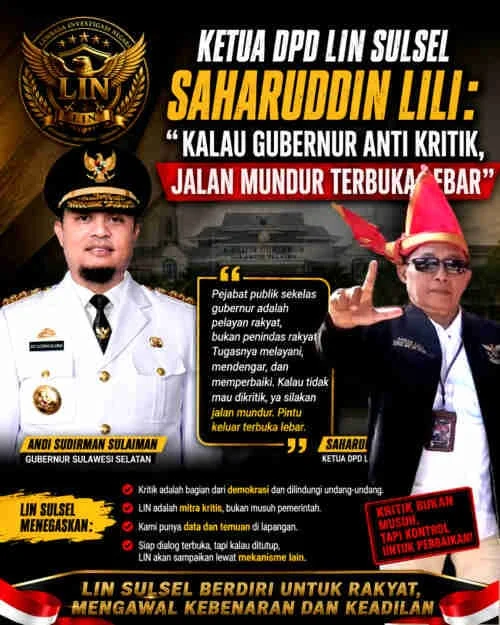 Ketua DPD LIN Sulsel Tantang Gubernur Soal Kritik: “Kalau Anti Kritik, Jalan Mundur Terbuka Lebar”