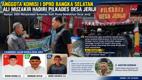 Anggota Komisi I DPRD Bangka Selatan Ali Muzakir Hadiri Pilkades Desa Jeriji, Harapkan Pemimpin Amanah dan Dicintai Masyarakat
