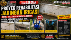 Tuai Sorotan, Proyek Rehabilitasi Jaringan Irigasi Rp14,1 Miliar di Desa Paya Benua Diduga Mubazir, LIN Babel Desak Kejati Usut Tuntas