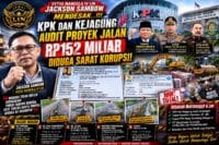Ketua Mandala IV LIN Jackson Sambow Desak KPK dan Kejagung Audit Proyek Jalan Rp152 Miliar, Kementerian PU Diminta Evaluasi Pejabat Terkait Jika Terbukti Bersalah.