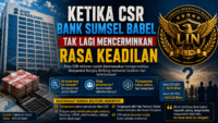 Ketika CSR Bank Sumsel Babel Tak Lagi Mencerminkan Rasa Keadilan Transparansi Dinilai Menjadi Kunci Menjaga Kepercayaan Publik