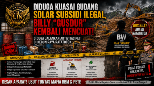 Gudang Solar Subsidi Diduga Beroperasi di Minahasa, Nama Billy “Gusdur” Disebut; Dugaan PETI di Ratatotok Turut Disorot