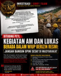 Dituding PETI, Aktivitas AM dan Lukas Disebut Berada di WIUP Ber-IUP Resmi: Jangan Bangun Opini Sesat di Masyarakat