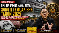DPD LIN Papua Barat Daya Soroti Temuan BPK: Kekurangan Volume dan Spesifikasi 9 Paket Jalan, Jaringan, dan Irigasi Capai Rp3,33 Miliar