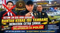 Ketum LIN Gus Robi Geram! Bantah Keras Isu Tambang Berkedok Cetak Sawah, Oknum Pengatasnama LIN Dilaporkan ke Polisi