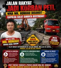 JALAN RAKYAT JADI KORBAN PETI, WNA MR. HONGGO DISOROT—KAPOLDA SULUT DIMINTA BERTINDAK!