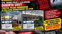 PASCA-OTT BUPATI BOLMUT, BOLSEL IKUT DISOROT! KPK, MABES POLRI & KEJAGUNG DIMINTA USUT PROYEK PASAR MANGKRAK