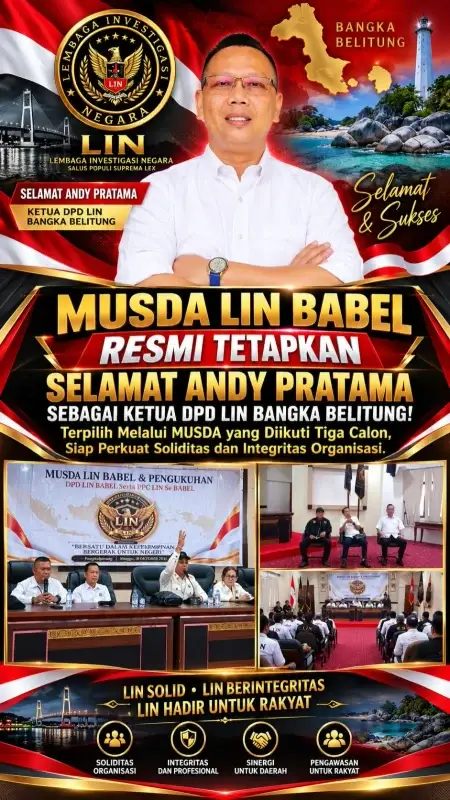 MUSDA LIN BABEL RESMI TETAPKAN SELAMAT ANDY PRATAMA SEBAGAI KETUA DPD LIN BANGKA BELITUNG YANG SAH!