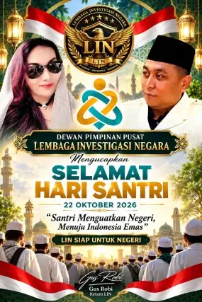 DPP LIN UCAPKAN SELAMAT HARI SANTRI NASIONAL 2026: SANTRI MENGUATKAN NEGERI, MENUJU INDONESIA EMAS